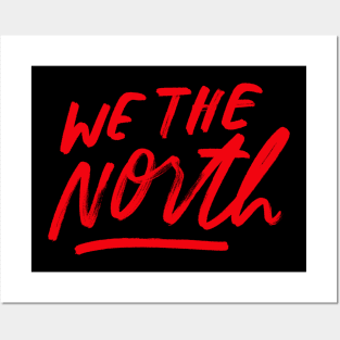 we the north Posters and Art